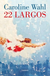 22 Largos, Caroline Wahl - LUMEN