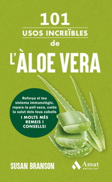 AMAT EDITORIAL 101 USOS INCREIBLES DE L'ALOE VERA, Susan Branson
