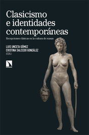Clasicismo e identidades contemporáneas, Luis Unceta Gómez - CATARATA