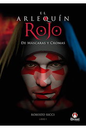El Arlequin Rojo. De Mascaras Y Cromas
