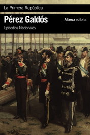 La primera república, Benito Pérez Galdós - ALIANZA