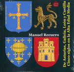 De Asturias Galicia León y Castilla: Cinco siglos en la Alta Edad Media, Manuel Recuero - Editorial Y