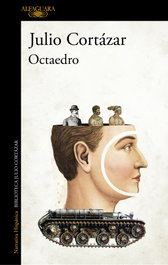 Octaedro, Julio Cortázar - ALFAGUARA