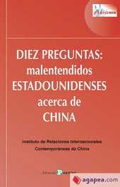 Diez preguntas: malentendidos estadounidenses acerca de China, Instituto de Relaciones Internacionales - POPULAR