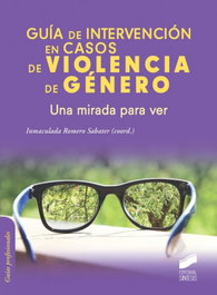 Guía de intervención en casos de violencia de género, Inmaculada Romero - Sintesis Editorial
