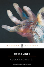 Cuentos Completos, Oscar Wilde - PENGUIN CLASICOS