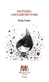 Outono, Paula Castro - Medulia