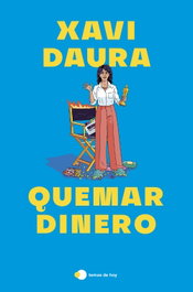 Quemar dinero, Xavi Daura - TEMAS HOY