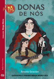 Donas de nós, Ánxela Rodríguez Rodríguez - BAIA