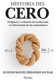 Historia del cero, Eugenio M Fernández Aguilar - Editorial Pinolia