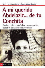 A mi querido Abdelaziz...de tu Conchita, Mateo Dieste, Josep Luis - ICARIA