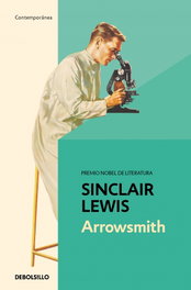 ARROWSMITH, Sinclair Lewis - DEBOLSILLO