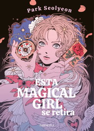 Esta magical girl se retira, Park Seolyeon - DUERMEVELA
