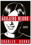 Ediciones La Cúpula Agujero Negro (Edición Especial) la obra de Charles Burns