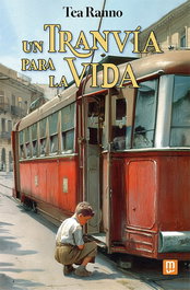 UN TRANVIA PARA LA VIDA, Tea Ranno - MENSAJERO