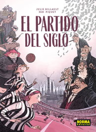 EL PARTIDO DEL SIGLO, Seb Piquet - Norma Editorial