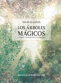 Los árboles mágicos, Oscar Martínez Gaitán - LUNWERG EDITORES