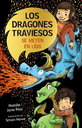 Los dragones traviesos, 1. Los dragones traviesos se meten en líos, Natalie Jane Prior - BRUÑO
