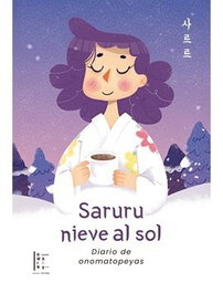 HWARANG EDITORIAL, Saruru nieve al sol, Cammy Cho - HWARANG EDITORIAL
