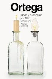 Ideas y creencias y otros ensayos, José Ortega y Gasset - ALIANZA