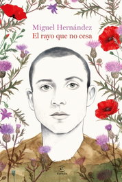 El rayo que no cesa, Miguel Hernández - ESPASA CALPE