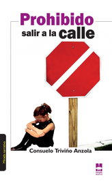PROHIBIDO SALIR A LA CALLE, C. Triviño - MIRADA MALVA