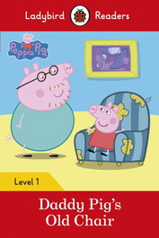 VICENS VIVES, DADDY PIG'S OLD CHAIR. PEPPA PIG - LADYBIRD