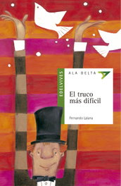 El truco más difícil, Fernando Lalana Josa - EDELVIVES