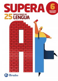 BRUÑO, Supera 25 dificultades lengua 6º primaria - BRUÑO