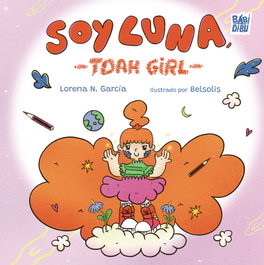 BABIDI-BU Soy Luna, Tdah girl - Lorena Nieto Garcia