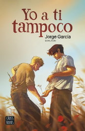 Yo a ti tampoco, Jorge García, Jota_Studio - CROSSBOOKS