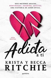 Addicted to you, Becca Ritchie/Krista Ritchie - MONTENA