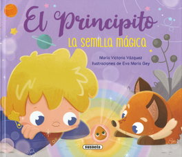 El Principito. La semilla mágica, Carmen Blazquez Gil - SUSAETA EDICIONES