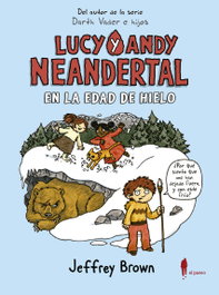 EL PASEO, Lucy y Andy Neandertal 2: En la edad de hielo - Jeffrey Brown