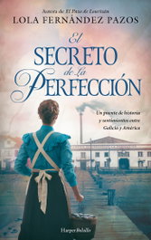 El secreto de La Perfección, Lola Fernández Pazos - HARPER COLLINS IBERICA