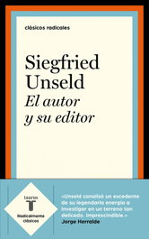 El autor y su editor, Siegfried Unseld - TAURUS