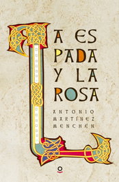 LOQUELEO, LA ESPADA Y LA ROSA, Antoni Martinez - LOQUELEO