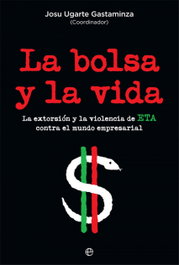 LA BOLSA Y LA VIDA, Josu Ugarte Gastaminza - LA ESFERA DE LOS LIBROS