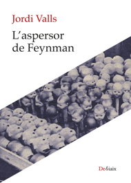 L'aspersor de Feynman, Jordi Valls Pozo - LLEONARD MUNTANER