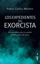Los expedientes del exorcista, Padre Carlos Martins - EDAF EDITORIAL