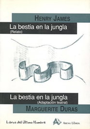 La bestia en la jungla, Henry James/Marguerite Duras - ARENA LIBROS EDITORIAL
