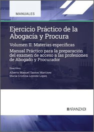 ARANZADI, EJERCICIO PRACTICO DE LA ABOGACIA Y PROCURA II MATERIAS ESPECIFICAS - ARANZADI