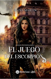 El juego del Escorpión, Raisa Martín - NOVA CASA EDITORIAL
