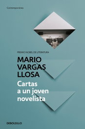 Cartas a un joven novelista, Mario Vargas Llosa - DEBOLSILLO