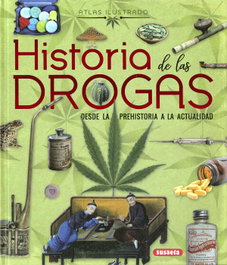 Historia de las drogas, VV.AA. - SUSAETA EDICIONES