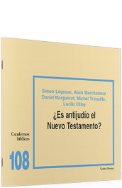 Verbo Divino, ¿Es antijudío el Nuevo Testamento? - Cuadernos Bíblicos