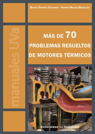 Más de 70 problemas resueltos de motores térmicos, Giménez Olavarría, Blanca - UNIV.VALLADOLID