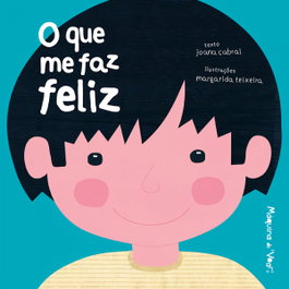 O que me faz feliz, Joana Cabral / Margarida Teixeira - MAQUINA DE VOAR