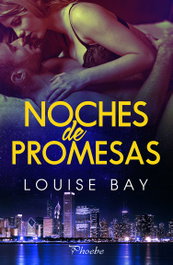 Noches de promesas, Louise Bay - PAMIES EDITORIAL
