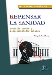 REPENSAR LA SANIDAD, Félix Rubial Bernárdez - Diaz de Santos